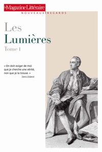  Le Magazine littéraire - Les Lumières - Tome 1.
