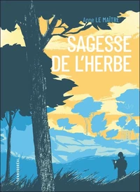 Sagesse de l’herbe