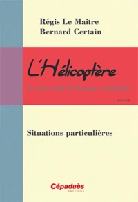 L'Hélicoptère et son code de bonne conduite
