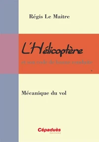 L'hélicoptère et son code de bonne conduite