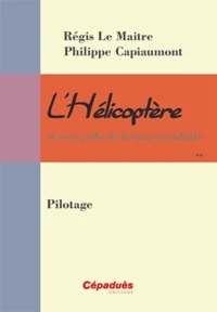 L'Hélicoptère et son code de bonne conduite