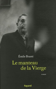 Emile Brami - Le manteau de la Vierge.