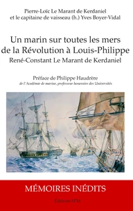 Un marin sur toutes les mers de la Révolution à Louis-Philippe