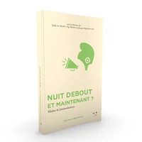 Nuit debout et maintenant ?