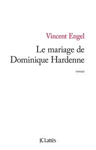 Vincent Engel - Le mariage de Dominique Hardenne.