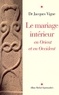 Le Mariage intérieur - En Orient et en Occident.