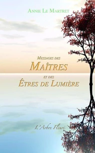 Messages des Maîtres et des Êtres de Lumière