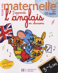 J'apprends l'anglais en chansons 3-6 ans
