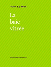 La baie vitrée