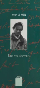 Une rose des vents. suivi de Des Ãlles par où s'évader