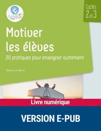 Motiver les élèves Cycles 2 et 3