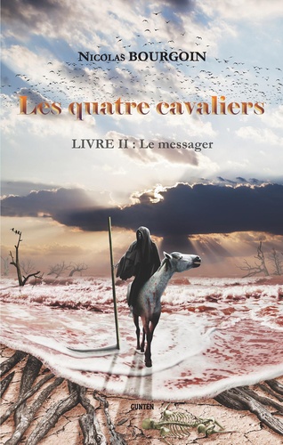 Les quatre cavaliers 2 Le messager - roman