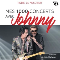 Mes 1000 concerts avec Johnny