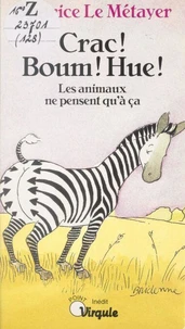 Crac ! Boum ! Hue !