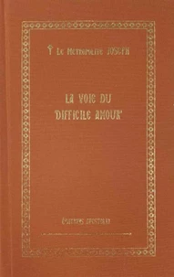 La voie du ‘difficile amour’