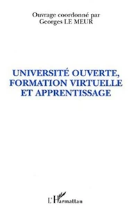 Université ouverte, formation virtuelle et apprentissage. Communications francophones du Cinquième Colloque Européen sur l'Autoformation, Barcelone, décembre 1999