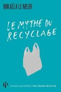 Le mythe du recyclage