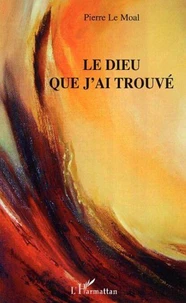 Le Dieu que j'ai trouvé