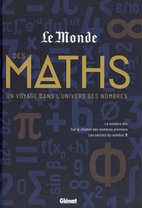  Le Monde - Le Monde des maths - Un voyage dans l'univers des nombres.