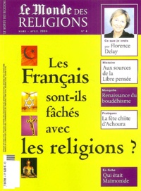 Bernadette Sauvaget et Pierre Bréchon - Le Monde des religions N° 4, Mars-Avril 200 : Les Français sont-ils fâchés avec les religions ?.