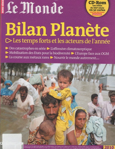 Marie-Béatrice Baudet - Le Monde Hors-série : Bilan planète 2010. 1 Cédérom