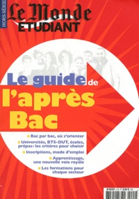 Olivier Rollot - Le Monde Hors-série étudiant : Le guide de l'après-Bac.