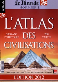  Le Monde - Le Monde Hors-série : L'atlas des civilisations.