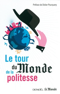  Le Monde - Le tour du Monde de la politesse.