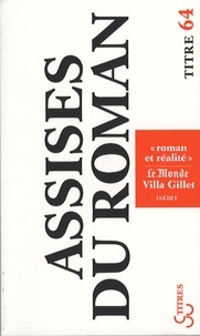  Le Monde et  Villa Gillet - Les Assises internationales du roman - "Roman et réalité".