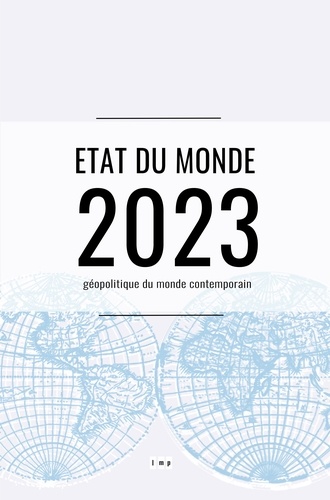 Etat du monde 2023: Géopolitique du monde contemporain