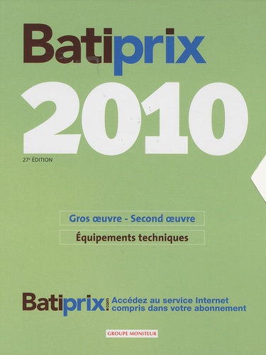  Le Moniteur - Batiprix 2010 - Coffret en 2 volumes : Gros oeuvre-second oeuvre ; Equipements Techniques.