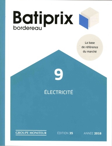  Le Moniteur - Batiprix bordereau - Volume 9, Electricité.