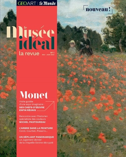 Le musée idéal : la revue N° 1, mai-juin 2022 Monet. Visite guidée d'une expo imaginaire : ses chefs-d'oeuvre enfin réunis - Occasion