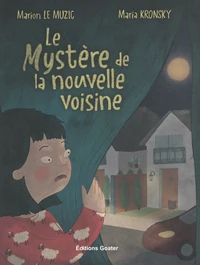 Le mystère de la nouvelle voisine