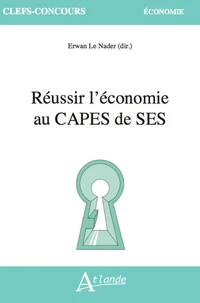 Réussir l'économie au CAPES de SES