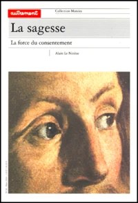 La sagesse.