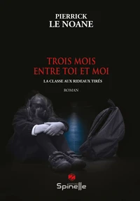 Trois mois entre toi et moi