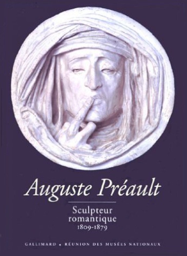 Le normand-romain Antoinette et Rionnet Florence - Auguste Preault, Sculpteur Romantique, 1809-1879.