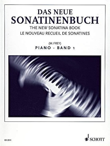 Martin Frey - Le nouveau recueil de sonatines - Sonatines et pièces. piano..