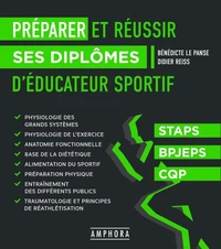 Préparer et réussir ses diplômes d'éducateur sportif