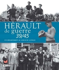  Le Papillon Rouge - Hérault de guerre 39/45 - Un département au coeur du conflit.