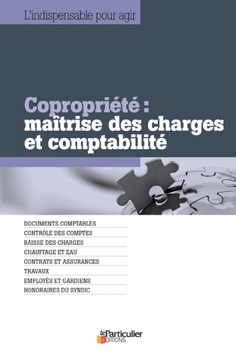  Le Particulier Editions - Copropriété : maîtrise des charges et comptabilité.