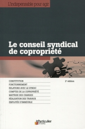  Le Particulier Editions et Arnaud Saugeras - Le conseil syndical de copropriété.