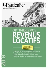  Le Particulier Editions - Optimisez vos revenus locatifs.