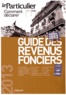  Le Particulier - Guide des revenus fonciers - Impôts 2013.