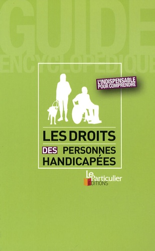  Le Particulier - Les droits des personnes handicapées.