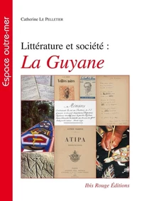 Littérature et société : la Guyane