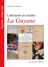 Littérature et société : la Guyane
