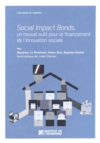 Social Impact Bonds, un nouvel outil pour le financement de l'innovation sociale
