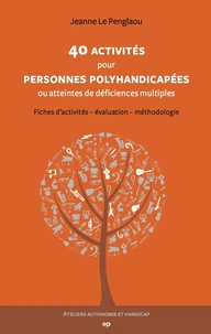 40 activités pour personnes polyhandicapées ou atteintes de déficiences multiples